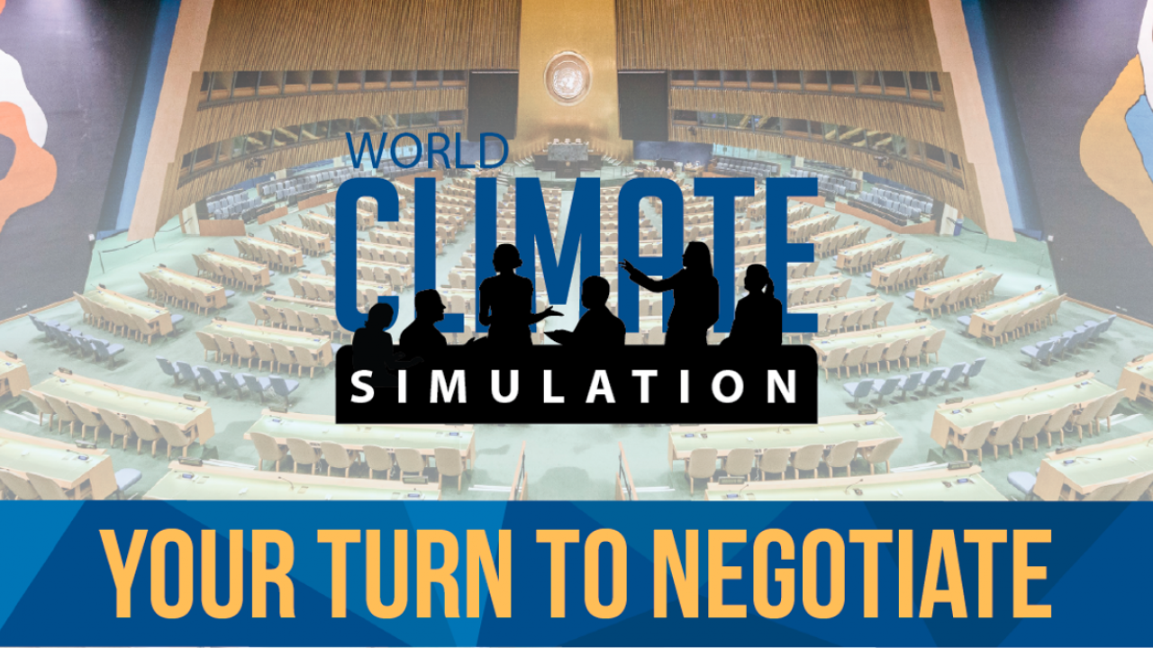 Graphic that says World Climate Simulation, Your Turn to Negotiate.