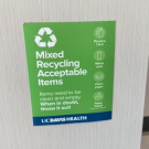 Mixed Recycling Acceptable Items: Items need to be clean and empty. When in doubt, throw it out!